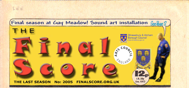 Final Score - the final season at Gay Meadow, Shrewsbury Football Club sound installation by Lee Lewis